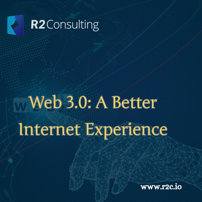 Web 3.0: A Better Internet Experience