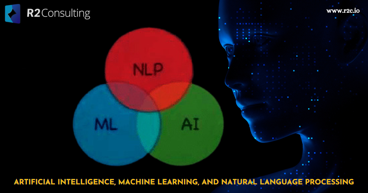 Artificial intelligence, Machine Learning, and Natural Language Processing